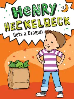 henry heckelbeck gets a dragon book cover image