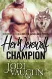 Her Werewolf Champion synopsis, comments