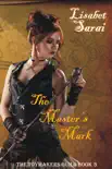The Master's Mark: The Toymaker's Guild Book 3 sinopsis y comentarios