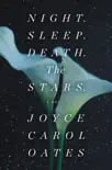Night. Sleep. Death. The Stars. synopsis, comments