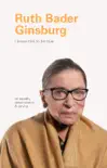 I Know This to Be True: Ruth Bader Ginsburg sinopsis y comentarios