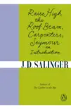 Raise High the Roof Beam, Carpenters; Seymour - an Introduction sinopsis y comentarios