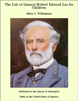 the life of general robert edward lee for children book cover image