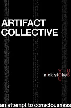 artifact collective: an attempt to consciousness imagen de la portada del libro