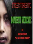 Street Stories NYC Domestic Violence synopsis, comments
