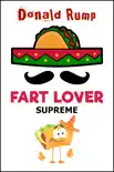 Fart Lover Supreme synopsis, comments