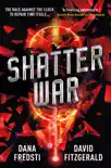 Shatter War synopsis, comments