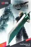 Final Fantasy VII Remake Intergrade - Strategy Guide synopsis, comments