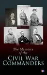The Memoirs of the Civil War Commanders synopsis, comments