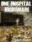 One Hospital Nightmare synopsis, comments