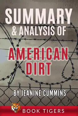 summary and analysis of american dirt: by jeanine cummins imagen de la portada del libro