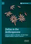Deltas in the Anthropocene reviews
