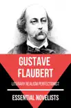 Essential Novelists - Gustave Flaubert sinopsis y comentarios