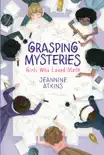 Grasping Mysteries synopsis, comments