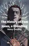 The History of Tom Jones, a Foundling synopsis, comments