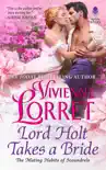 Lord Holt Takes a Bride synopsis, comments