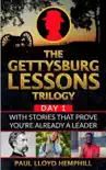 The Gettysburg Lessons Trilogy, Book 1 synopsis, comments