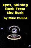 Eyes, Shining Back from the Dark synopsis, comments