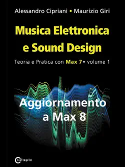 musica elettronica e sound design - aggiornamento a max8 book cover image