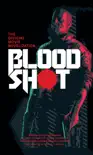 Bloodshot - The Official Movie Novelization synopsis, comments