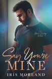 Say You're Mine book summary, reviews and download