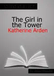 The Girl in the Tower By Katherine Arden Summary synopsis, comments