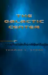 The Galactic Center synopsis, comments