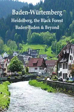 baden-wurtemberg: heidelberg, the black forest, baden book cover image
