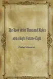 The Book of the Thousand Nights and a Night Volume Eight