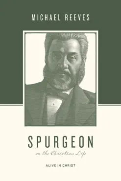 spurgeon on the christian life book cover image