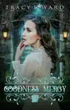 Goodness Mercy synopsis, comments