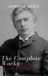 Complete Works of Ambrose Bierce sinopsis y comentarios