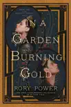 In a Garden Burning Gold synopsis, comments