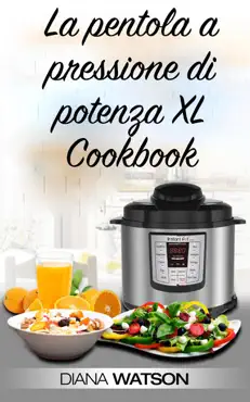 la pentola a pressione di potenza xl cookbook book cover image