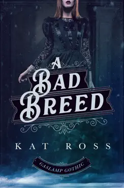 a bad breed (a gaslamp gothic victorian paranormal mystery) imagen de la portada del libro