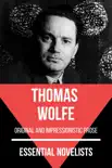 Essential Novelists - Thomas Wolfe synopsis, comments