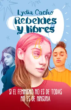 rebeldes y libres book cover image