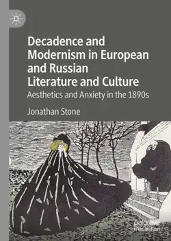 decadence and modernism in european and russian literature and culture book cover image