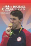 Fitness Routines of the Michael Phelps synopsis, comments