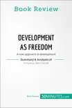 Book Review: Development as Freedom by Amartya Sen sinopsis y comentarios