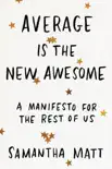 Average is the New Awesome synopsis, comments