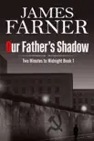 Our Father's Shadow sinopsis y comentarios