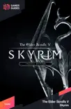 The Elder Scrolls V: Skyrim - Strategy Guide book summary, reviews and download