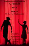 A Prelude To A Dance synopsis, comments