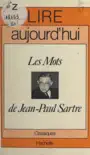 Les mots, de Jean-Paul Sartre synopsis, comments
