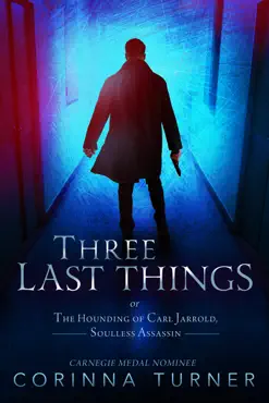 three last things, or the hounding of carl jarrold, soulless assassin book cover image