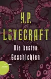H. P. Lovecraft - Die besten Geschichten sinopsis y comentarios