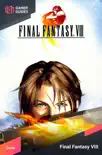 Final Fantasy VIII - Strategy Guide synopsis, comments