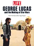 LIFE George Lucas synopsis, comments