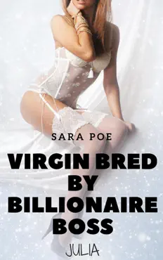 virgin bred by billionaire boss - julia book cover image
